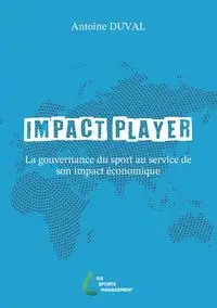 Impact Player - Antoine Duval