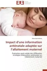 Impact d une information anténatale adaptée sur l allaitement maternel - BARTHELEMY-M