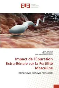 Impact de l'Épuration Extra-Rénale sur la Fertilité Masculine - ARZOUR HIND