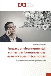 Impact environnemental sur les performances des assemblages mécaniques - Boualamallah Djamal