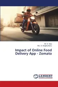 Impact of Online Food Delivery App - Zomato - Vijay Mr. D.