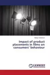 Impact of product placements in films on consumers' behaviour - Debatisse Maëlys