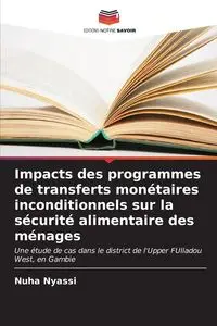 Impacts des programmes de transferts monétaires inconditionnels sur la sécurité alimentaire des ménages - Nyassi Nuha