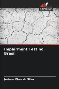 Impairment Test no Brasil - Silva Pires da Josimar