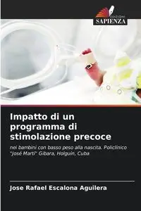 Impatto di un programma di stimolazione precoce - Jose Rafael Escalona Aguilera