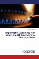 Imperfectly Stirred Reactor Modelling of Recirculating Reactive Flows - Mobini Kamran