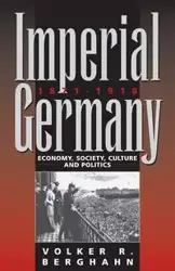 Imperial Germany 1871-1918 - Rolf Berghahn Volker