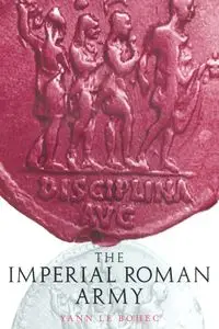 Imperial Roman Army - Le Bohec Yann