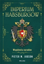 Imperium Habsburgów. Wspólnota narodów - Judson Pieter M.