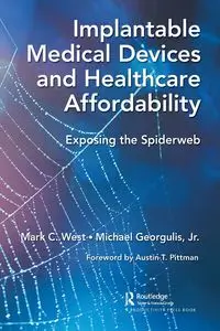 Implantable Medical Devices and Healthcare Affordability - Mark C. West