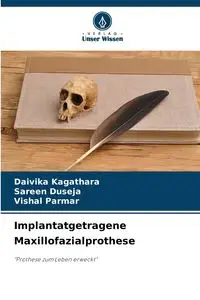 Implantatgetragene Maxillofazialprothese - Kagathara Daivika