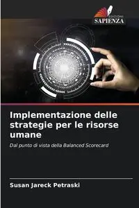 Implementazione delle strategie per le risorse umane - Susan Jareck Petraski