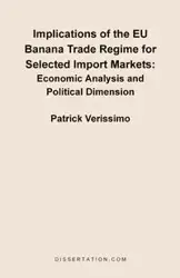 Implications of the EU Banana Trade Regime for Selected Import Markets - Patrick Verissimo