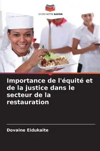 Importance de l'équité et de la justice dans le secteur de la restauration - Eidukaite Dovaine