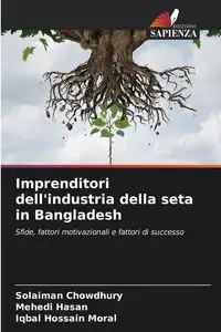 Imprenditori dell'industria della seta in Bangladesh - Chowdhury Solaiman