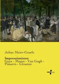 Impressionisten - Julius Meier-Graefe