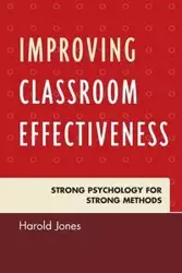 Improving Classroom Effectiveness - Harold Jones