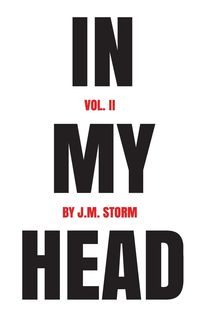 In My Head Volume II - Storm J.M.