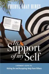 In Support of Myself - Cheryl Hines Gray