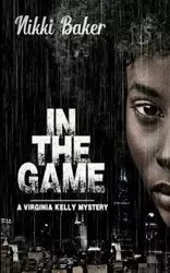 In The Game - Nikki Baker