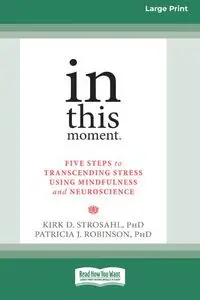 In This Moment - Kirk D. Strosahl