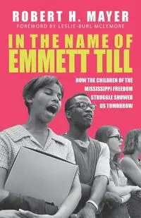 In the Name of Emmett Till - Robert Mayer H