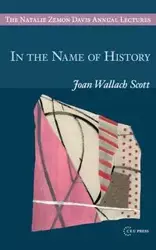 In the Name of History - Scott Joan Wallach