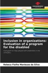 Inclusion in organizations - Silva Rebeca Fialho Maniezzo da