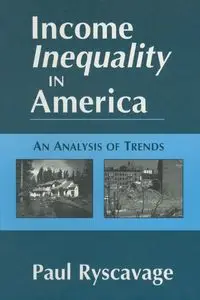 Income Inequality in America - Paul Ryscavage