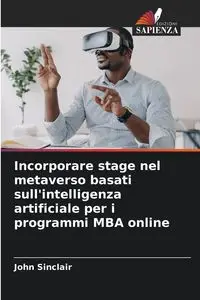 Incorporare stage nel metaverso basati sull'intelligenza artificiale per i programmi MBA online - John Sinclair