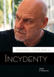 Incydenty - Andrzej Horubała