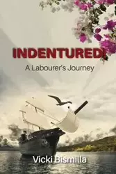 Indentured! - Vicki Bismilla