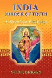 India Mirror of Truth - Steve Briggs