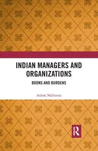 Indian Managers and Organizations - Malhotra Ashok