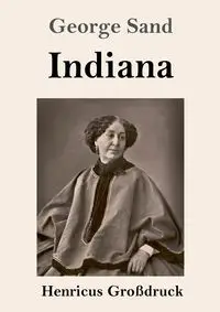 Indiana (Großdruck) - George Sand