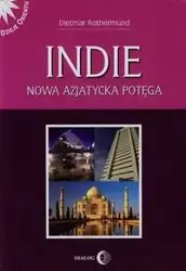 Indie Nowa azjatycka potęga - Rothermund Dietmar