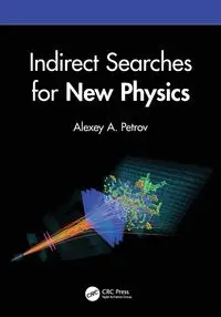 Indirect Searches for New Physics - Petrov Alexey A.