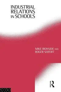 Industrial Relations in Schools - Mike Ironside