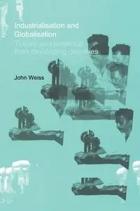 Industrialization and Globalization - John Weiss