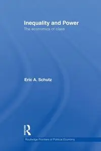 Inequality and Power - Eric A. Schutz