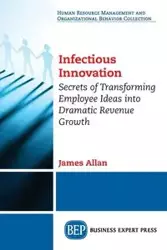 Infectious Innovation - Allan James