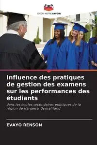 Influence des pratiques de gestion des examens sur les performances des étudiants - RENSON EVAYO