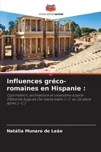 Influences gréco-romaines en Hispanie - Munaro de Leão Natália