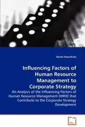 Influencing Factors of Human Resource Management to Corporate Strategy - Daniel Hasenfratz