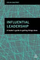 Influential Leadership - Colin Gautrey