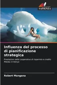 Influenza del processo di pianificazione strategica - Robert Mangana