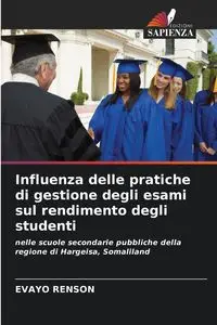 Influenza delle pratiche di gestione degli esami sul rendimento degli studenti - RENSON EVAYO