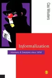 Informalization - Wouters Cas