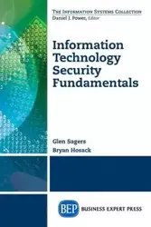 Information Technology Security Fundamentals - Glen Sagers