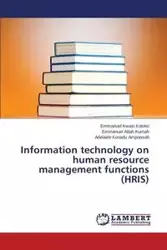 Information technology on human resource management functions (HRIS) - Emmanuel Kwasi Kotoko